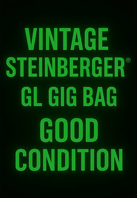 Vintage Steinberger  GL Gig Bag   Good Condition