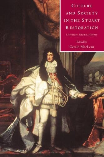 Culture and Society in the Stuart Restoration by Gerald MacLean - 9780521475662