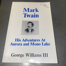 Williams, George III. Mark Twain. Signed by the author. His Adventures at Aurora