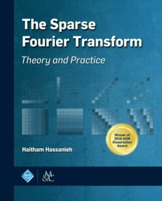 The Sparse Fourier Transform (ACM Books), Hassanieh, Haitham, Very Good Book