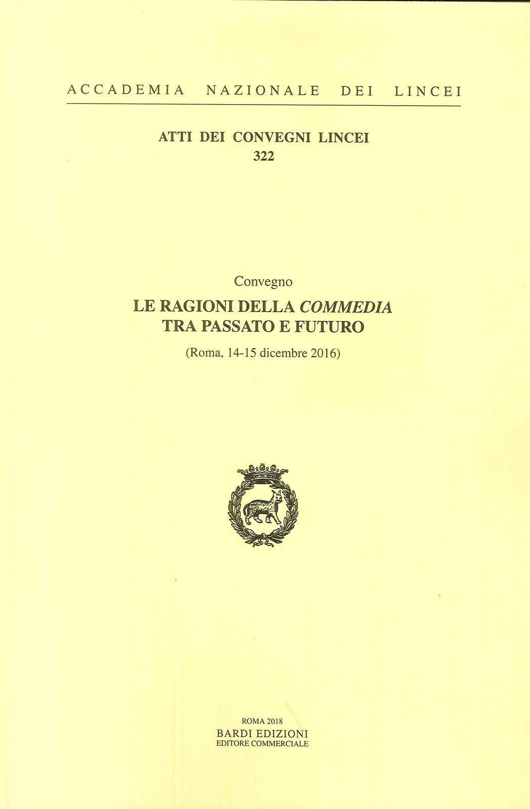 Le Ragioni della Commedia tra Passato e Futuro.