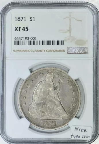 1871 Seated Liberty Dollar NGC XF-45; Nice Type Coin!