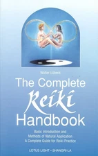 The Complete Reiki Handbook: Basic Introduction and Methods of Natural Appli...