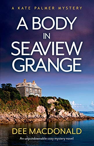 A Body in Seaview Grange: An unputdownable cozy mystery novel: 2