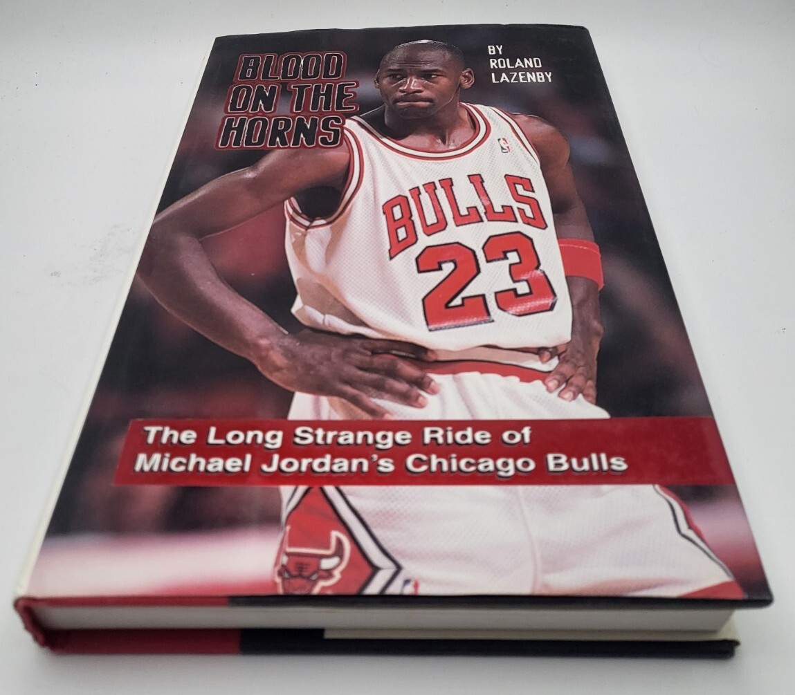 Blood on the Horns The Long Strange Ride of Michael Jordan's Chicago Bulls.