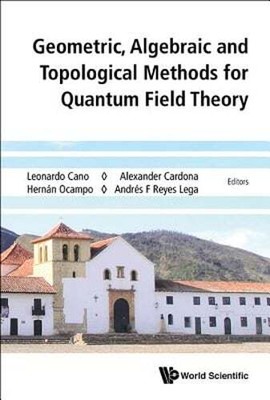Geometric, Algebraic and Topological Methods for Quantum Field Theory -: Used