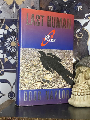 Doug Naylor - Red Dwarf - Last Human - 1995 - Hardback (2)