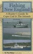 Fishing New England: A Boater's Guide to Cape Cod & The Islands