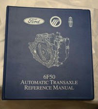 Ford 6f50 Ford Lincoln Mercury Auto Transaxle Overhaul Reference Manual 2007