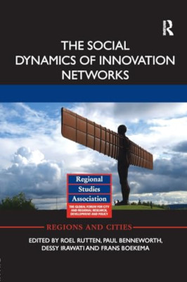 The Social Dynamics of Innovation Networks -  NEW Roel Rutten, Fr 2018