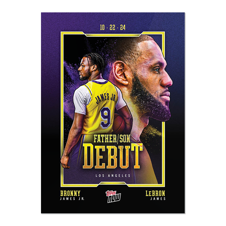 2024-25 Topps Now NBA 1 LeBron James Bronny Jr. Los Angeles Lakers