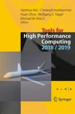 Tools for High Performance Computing 2018 / 2019 : Proceedings of the 12th an...