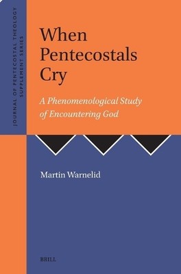 Martin Warnelid When Pentecostals Cry (Paperback) (UK IMPORT)