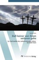 Daniela KöDer | Daß Keiner Von Ihnen Verloren Gehe | Taschenbuch | Deutsch