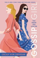 Gossip Girl: You Know You Love Me : A Gossip Girl Novel Cecily vo