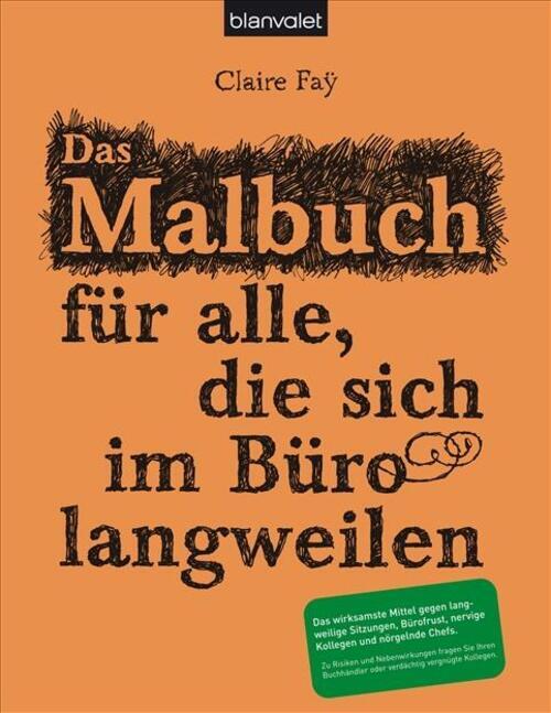 Das Malbuch Für Alle, Die Sich Büro Langweilen | Claire Fay |