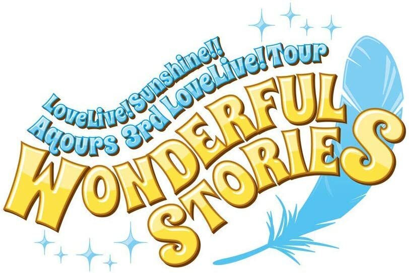 Love Live! Sunshine !! Aqours 3rd LoveLive! Tour ~ WONDERFUL