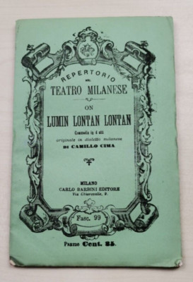 Camillo Cima ''On lumin lontan lontan'' 1878 Teatro milanese