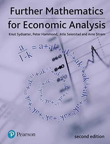 Further Mathematics for Economic Analysis by Atle Seierstad, Peter Hammond, ... - Image 6