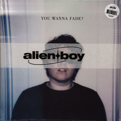 Alien Boy - You Wanna Fade? Baby Blue Vinyl Edition (2025 - US - Original)