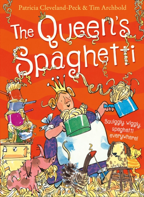 The Queen's Spaghetti by Patricia Cleveland-Peck (Paperback Book)