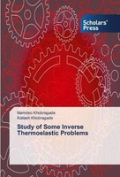 Study Of Some Inverse Thermoelastic Problems Namdeo Khobragade