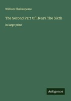 William Shakespeare | The Second Part Of Henry The Sixth | Taschenbuch (2025)