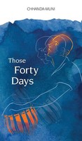 Samir Chatterjee | Those Forty Days | Buch | Englisch (2017) | Gebunden