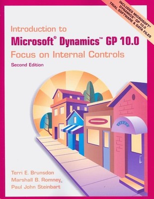 Introduction to Microsoft Dynamics GP 10.0: Focus on Internal Controls - pap...