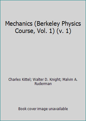 Mechanics (Berkeley Physics Course, Vol. 1) (v. 1)