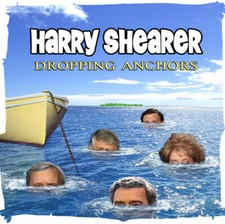 Harry Shearer - Dropping Anchors CD