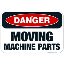 Moving Machine Parts Sign, OSHA Danger Sign,