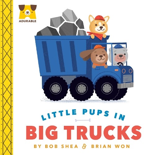 Thumbnail - Bob Shea Adurable: Little Pups In Big Trucks (kartonbuch) Adurable