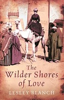 Lesley Blanch - Wilder Shores Of Love - Paperback - G245Z