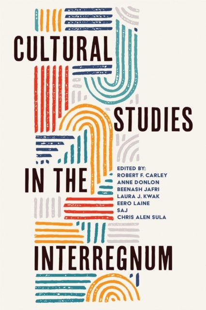 Cultural Studies in the Interregnum (Paperback Book)
