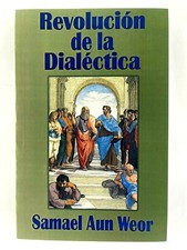 Revolución de la Dialéctica por Samael Aun Weor - Spanish C1