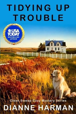 #ad Tidying Up Trouble: Clean Sweep Cozy Mystery Series by Dianne Harman Paperback B AU $38.08