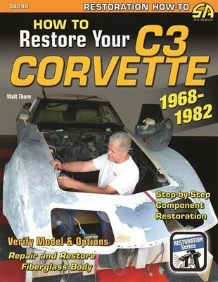CARTECH How To Restore C3 Corvette Restoration Manual 1968-1982