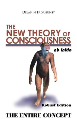 Delanin Fadahunsy | THE NEW THEORY OF CONSCIOUSNESS | Taschenbuch | Englisch