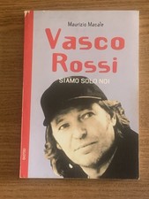 VASCO ROSSI - Siamo solo noi - Maurizio Macale - 1a Edizione - Bastogi 2002