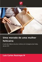 Luis Carlos Restrepo M | Uma Morada De Uma Mulher Feiticeira | Taschenbuch