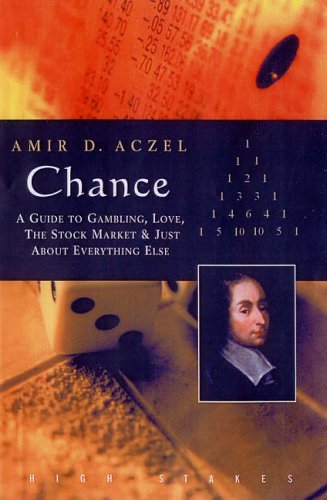 Chance: A Guide to Gambling, Love, the Stock Market and Just Ab