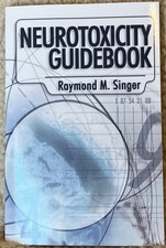 Neurotoxicity Guidebook by Raymond Singer PhD