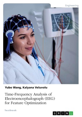 Time-Frequency Analysis of Electroencephalograph (EEG) for Feature Optimization 