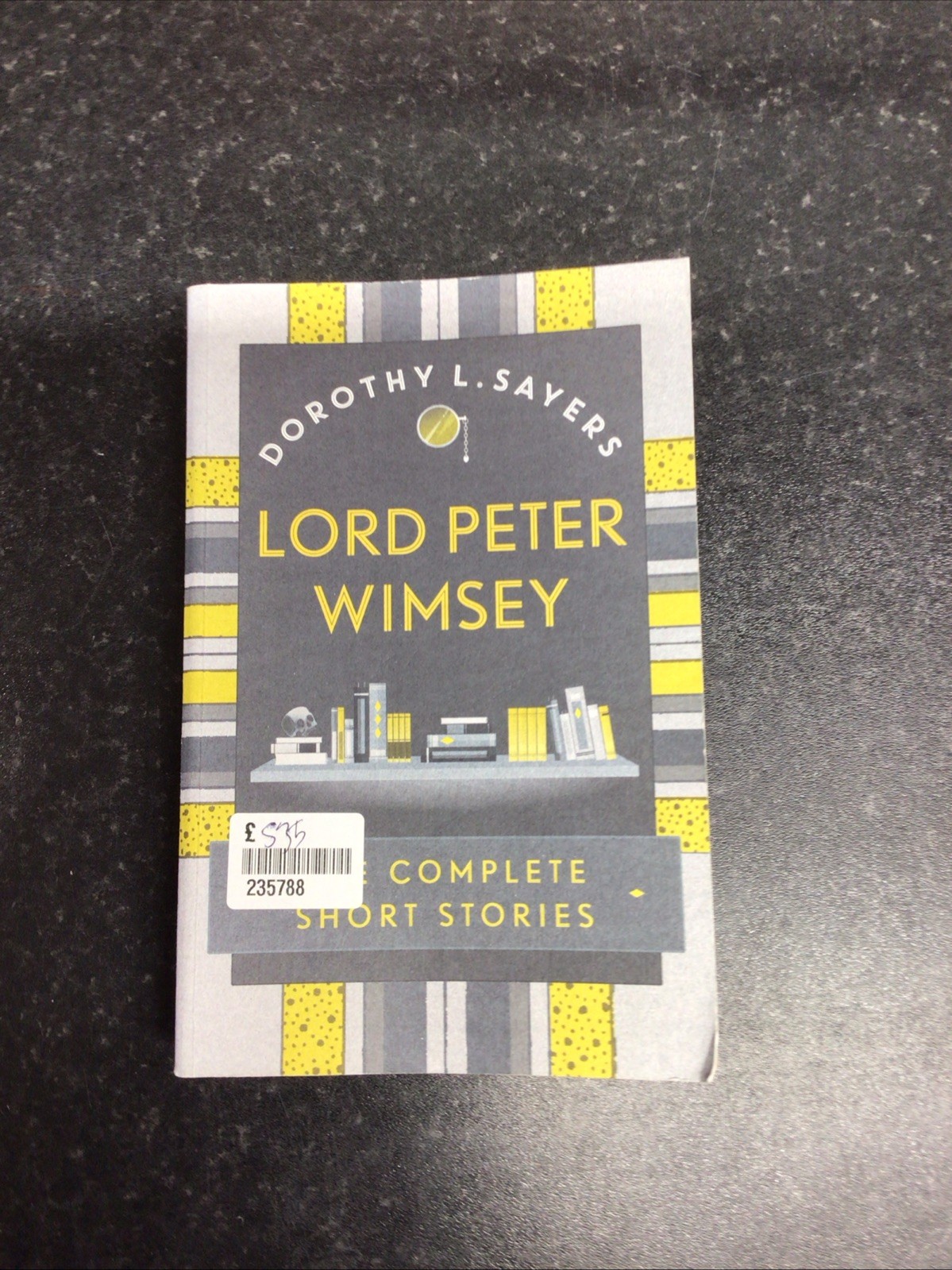 Lord Peter Wimsey: The Complete Short Stories by Dorothy  L Sayers