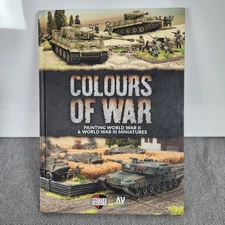 Colours Of War: How To Paint World War II and World War III Models Hardcover