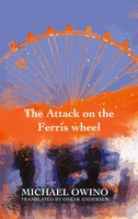Michael Owino | The Attack on The Ferris Wheel | Taschenbuch | Englisch (2021)