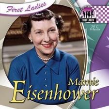Mamie Eisenhower by Wheeler, Jill C.