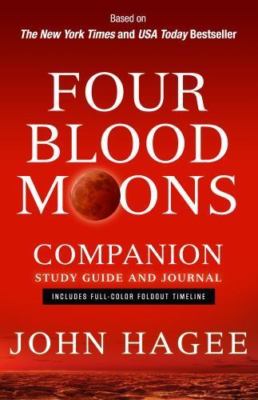 Four Blood Moons Companion Study Guide and Jou- 9781617953873, John Hagee, diary