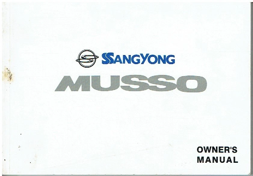 SSANGYONG MUSSO 2.3 & 2.9 DIESEL ORIG 1995 OWNERS INSTRUCTION/MAINTENANCE MANUAL